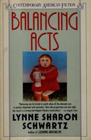 Cover of: Balancing acts by Lynne Sharon Schwartz
