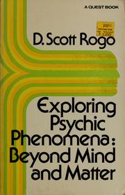 Cover of: Exploring psychic phenomena: beyond mind and matter