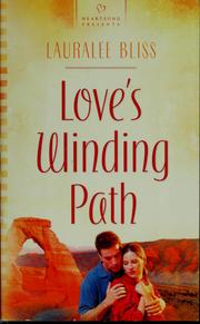 Cover of: Love's winding path by Lauralee Bliss