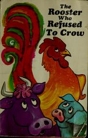 Cover of: The rooster who refused to crow