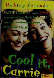 Cover of: Cool it, Carrie by Kate Andrews