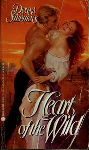Cover of: Heart of the wild by Donna Stephens