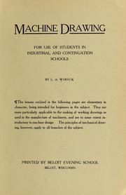 Cover of: Machine drawing, for use of students in industrial and continuation schools