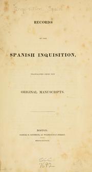 Cover of: Records of the Spanish Inquisition: translated from the original manuscripts