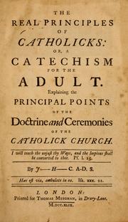 Cover of: The real principles of Catholicks