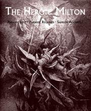 The Heroic Milton by John Milton