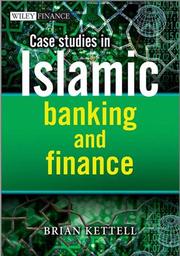 Cover of: CASE STUDIES IN ISLAMIC BANKING AND FINANCE by 