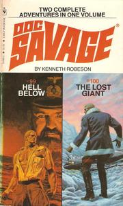 Cover of: Doc Savage. # 99 & # 100.: Hell Below & The Lost Giant