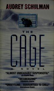 The cage by Audrey Schulman