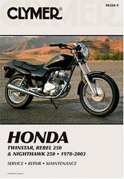 Cover of: Honda Twinstar, Rebel 250 & Nighthawk 250, 1978-2003