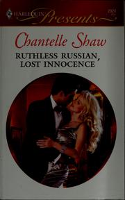 Ruthless Russian, Lost Innocence by Chantelle Shaw