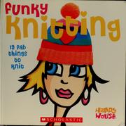 Cover of: Funky knitting