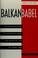 Cover of: Balkan babel