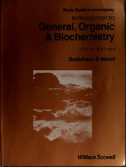 Study guide to accompany Introduction to general, organic & biochemistry, third edition, Bettelheim & March by William Scovell