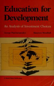 Cover of: Education for development: an analysis of investment choices