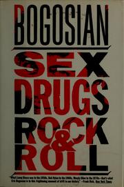 Cover of: Sex, drugs, rock & roll by Eric Bogosian
