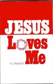 Cover of: Jesus loves me by H. L. Roush