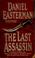 Cover of: The last assassin