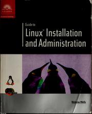 Cover of: Guide to Linux installation and administration