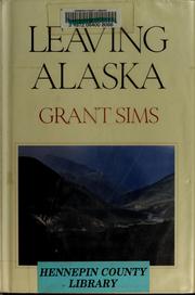 Cover of: Leaving Alaska | Grant Sims