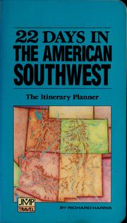 Cover of: 22 Days in the American Southwest: The Itinerary Planner (Jmp Travel)
