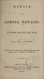 Cover of: Memoir of Loenza Howard: of North Bridgewater, Mass