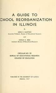 Cover of: A guide to school reorganization in Illinois