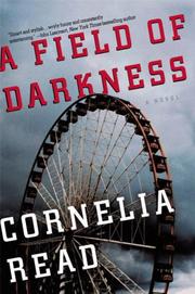 Cover of: A field of darkness by Cornelia Read