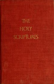 The Holy Scriptures according to the Masoretic text by Jewish Publication Society of America