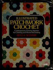 Illustrated patchwork crochet by Bella Scharf