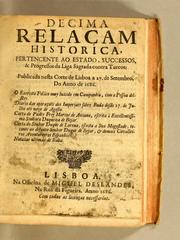 Decima relaçam historica, pertencente ao estado, successos, & progressos da Liga Sagrada contra turcos: publicada nesta Corte de Lisboa a 27. de setembro, do anno de 1686