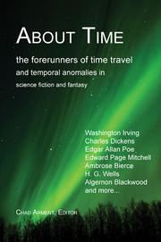 Cover of: About Time: The Forerunners of Time Travel and Temporal Anomalies in Science Fiction and Fantasy