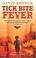 Cover of: Tick bite fever