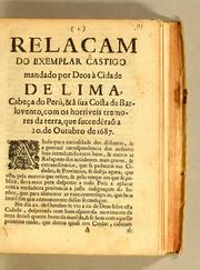 Cover of: Relaçam do exemplar castigo mandado por Deos à cidade de Lima, cabeça do Peru, & â sua costa de Barlovento, com os horriveis tremores da terra, que succedéraõ a 20. de outubro de 1687