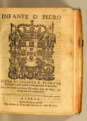 Cover of: Infante D. Pedro. Livro do infante D. Pedro de Portugal: o qual andou as sete partidas do mundo