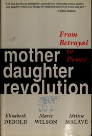 Cover of: Mother daughter revolution by Elizabeth Debold