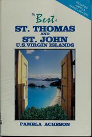 Cover of: The best of St. Thomas and St. John, U.S. Virgin Islands