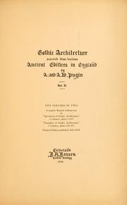 Cover of: Gothic architecture selected from various ancient edifices in England
