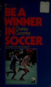 Cover of: Be a winner in soccer