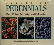 Cover of: Essential perennials: the 100 best for design and cultivation