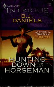Hunting down the horseman