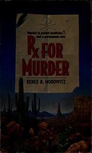 Rx for murder by Renee B. Horowitz