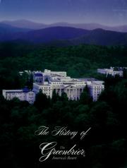 Cover of: The history of the Greenbrier: America's resort