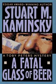 A fatal glass of beer by Stuart M. Kaminsky