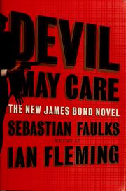 Cover of: Devil May Care by Sebastian Faulks