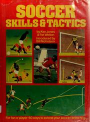 Cover of: Soccer skills & tactics by Jones, Ken