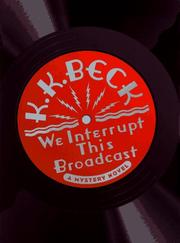 Cover of: We interrupt this broadcast by K. K. Beck