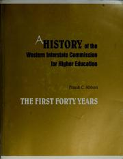 Cover of: A history of the Western Interstate Commission for Higher Education: the first forty years