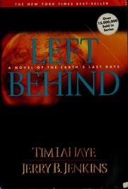 Cover of: Left behind by Tim F. LaHaye, Tim F. LaHaye