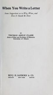 Cover of: When you write a letter by Thomas Arkle Clark